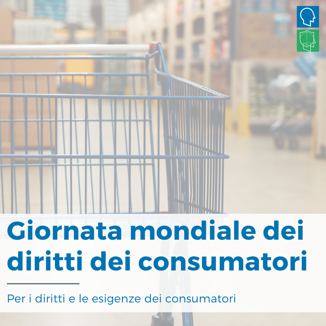 Giornata Mondiale Diritti Consumatori 